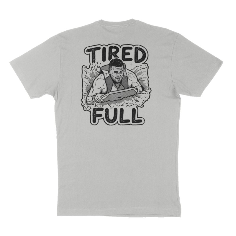 Custom t-shirt: "Tired full", Back print, heather-gray shirt