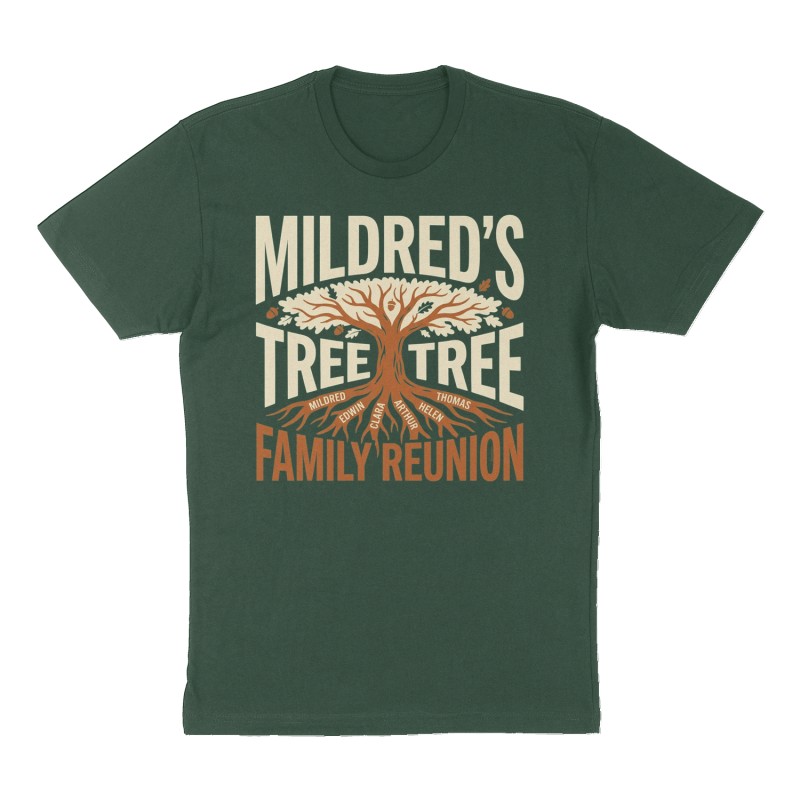 Custom t-shirt: "Mildred’s Tree Family Reunion ", Front print, forest-green shirt