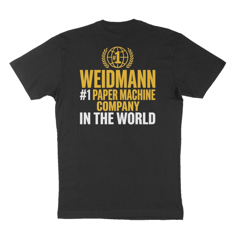 Custom t-shirt: "#1 paper machine company in the world Weidmann ", Back print, black shirt