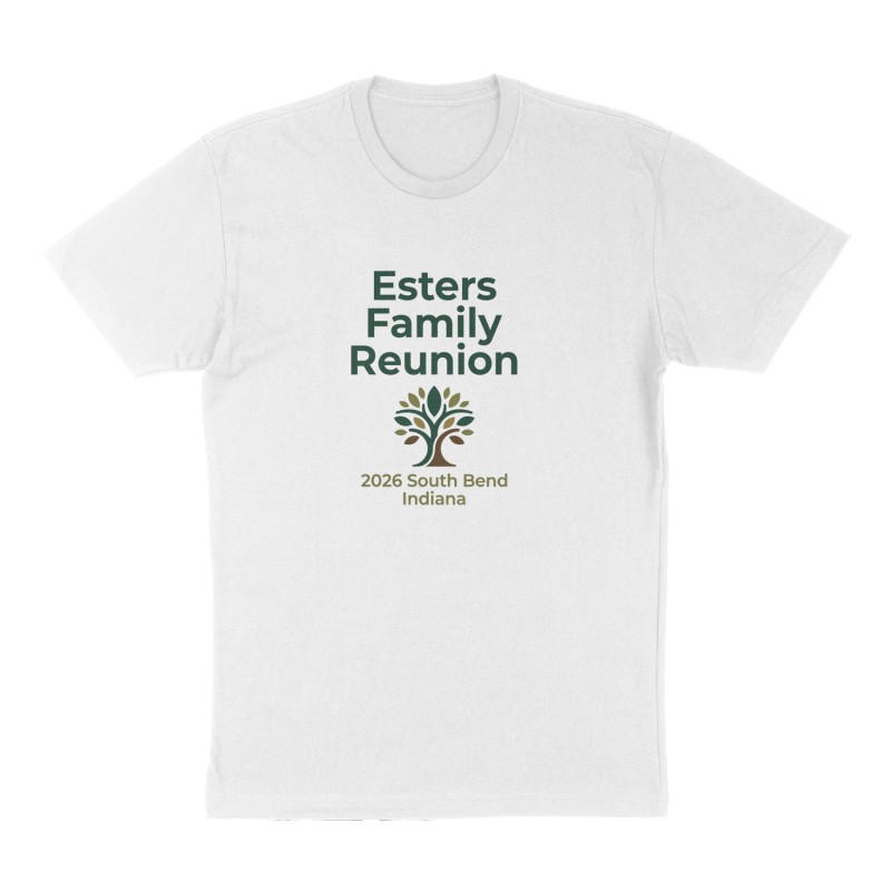 Custom t-shirt: "Esters Family Reunion ", Front print, white shirt