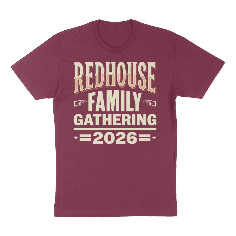 Custom t-shirt: "Redhouse Family Gathering", maroon shirt