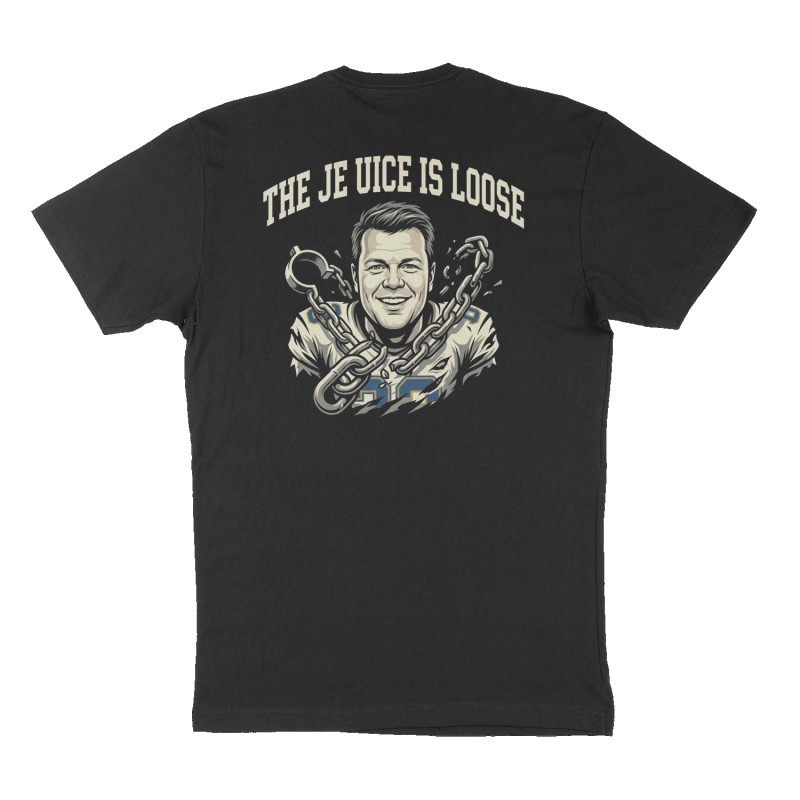 Custom t-shirt: "The Jeuice Is Loose", Back print, black shirt