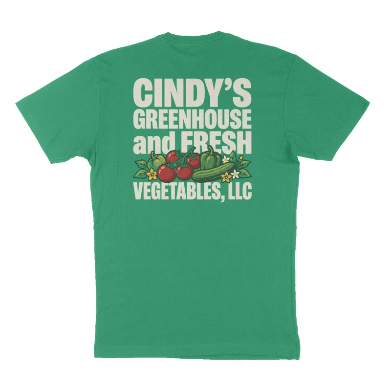 Custom t-shirt: "Cindy’s Greenhouse and Fresh Vegetables, LLC", Back print, green shirt