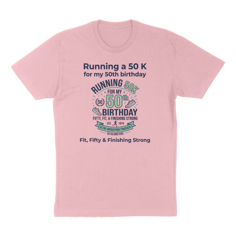 Custom t-shirt: "Running a 50 K for my 50th birthday", Front print, pink shirt