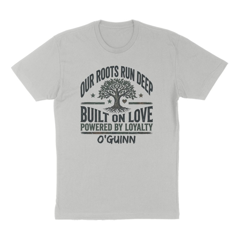Custom t-shirt: "Our roots run deep built on love powered by loyalty ", Front print, heather-gray shirt