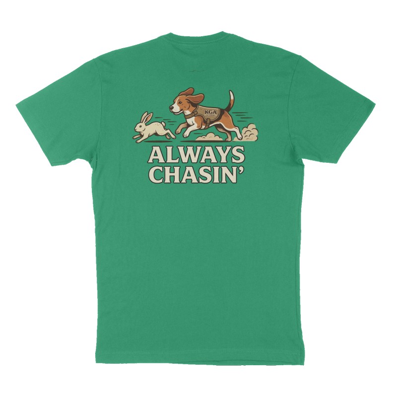 Custom t-shirt: "Always chasin’", Back print, green shirt