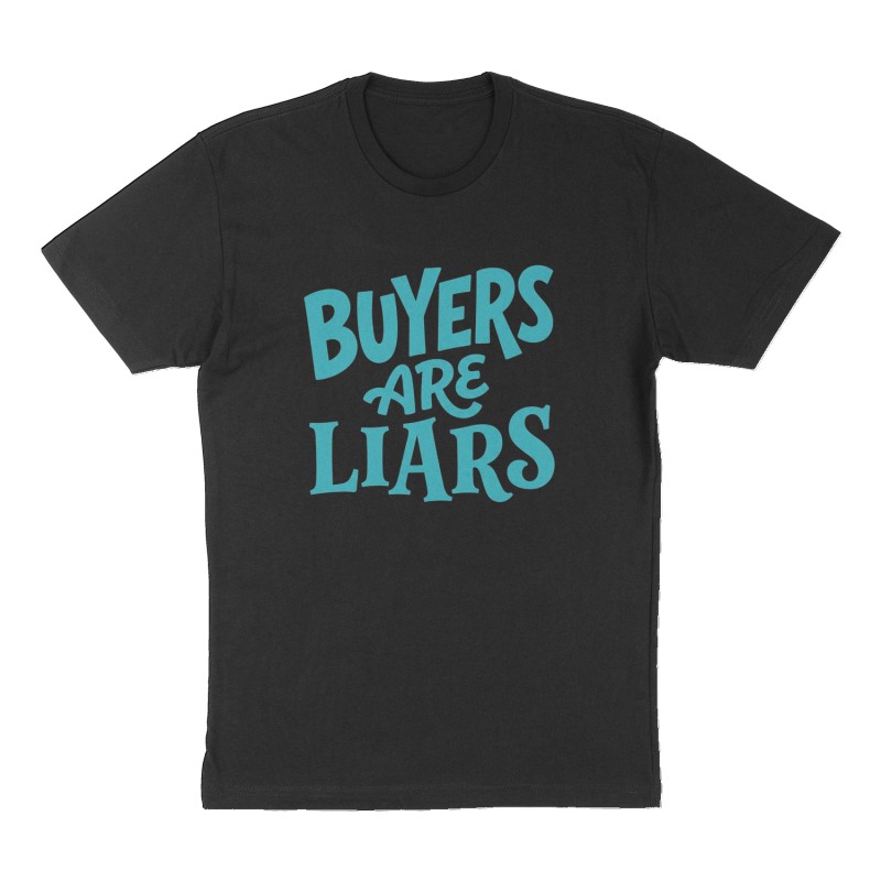 Custom t-shirt: "Buyers Are Liars", Front print, black shirt