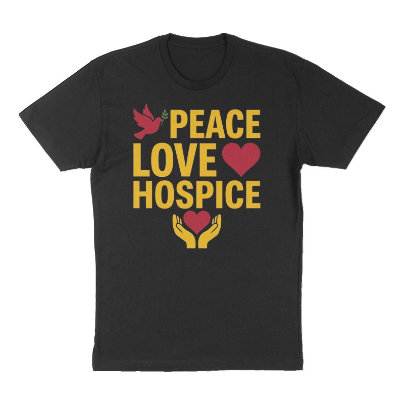 Custom t-shirt: "Peace, Love, Hospice", Front print, black shirt