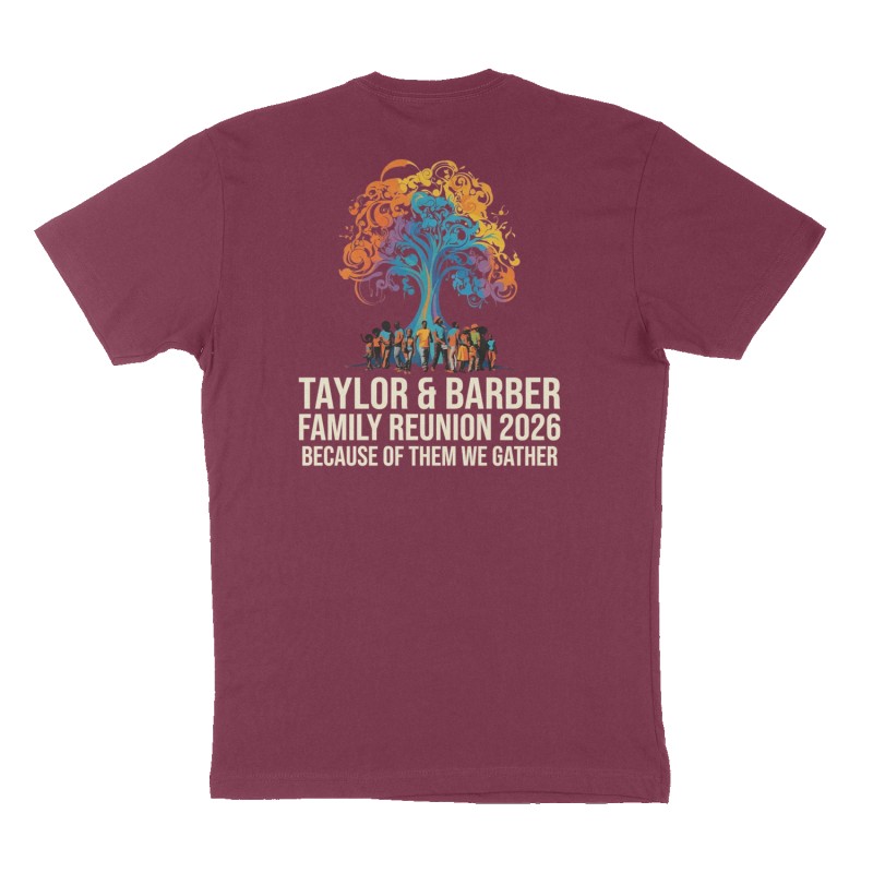 Custom t-shirt: "Taylor & Barber Family Reunion 2026", Back print, maroon shirt