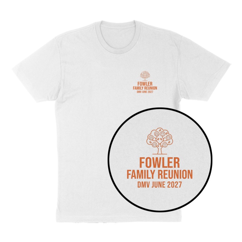 Custom t-shirt: "Fowler Family Reunion", Left Chest print, white shirt