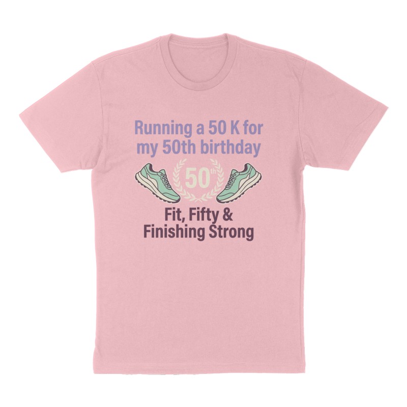 Custom t-shirt: "Running a 50 K for my 50th birthday", Front print, pink shirt