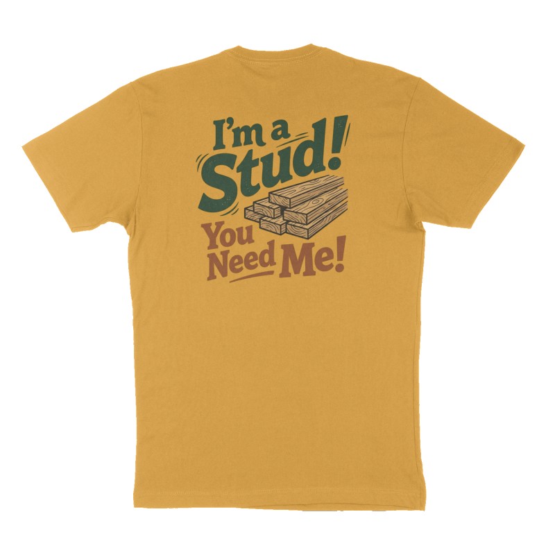 Custom t-shirt: "I'm a Stud!", Back print, mustard-yellow shirt