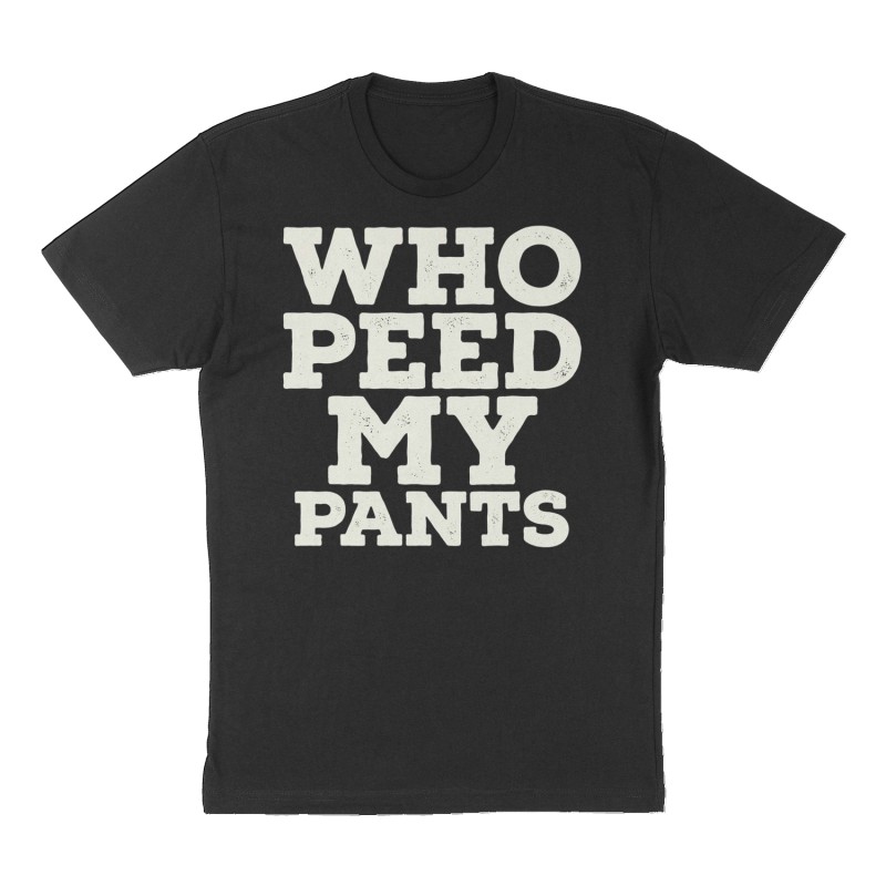 Custom t-shirt: "Who peed my pants", Front print, black shirt