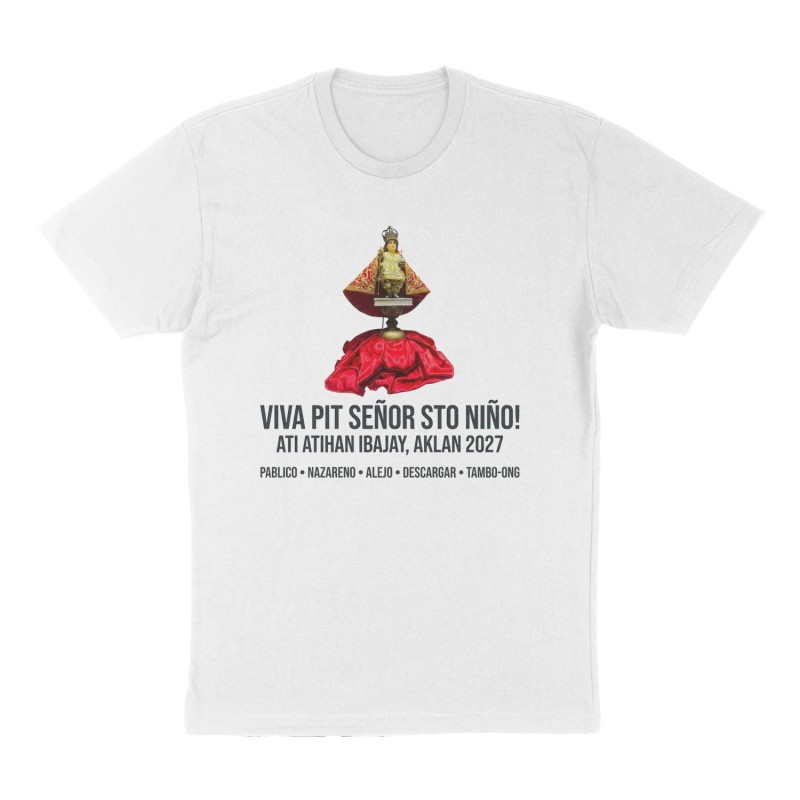 Custom t-shirt: "Viva Pit Señor Sto Niño! ", Front print, white shirt