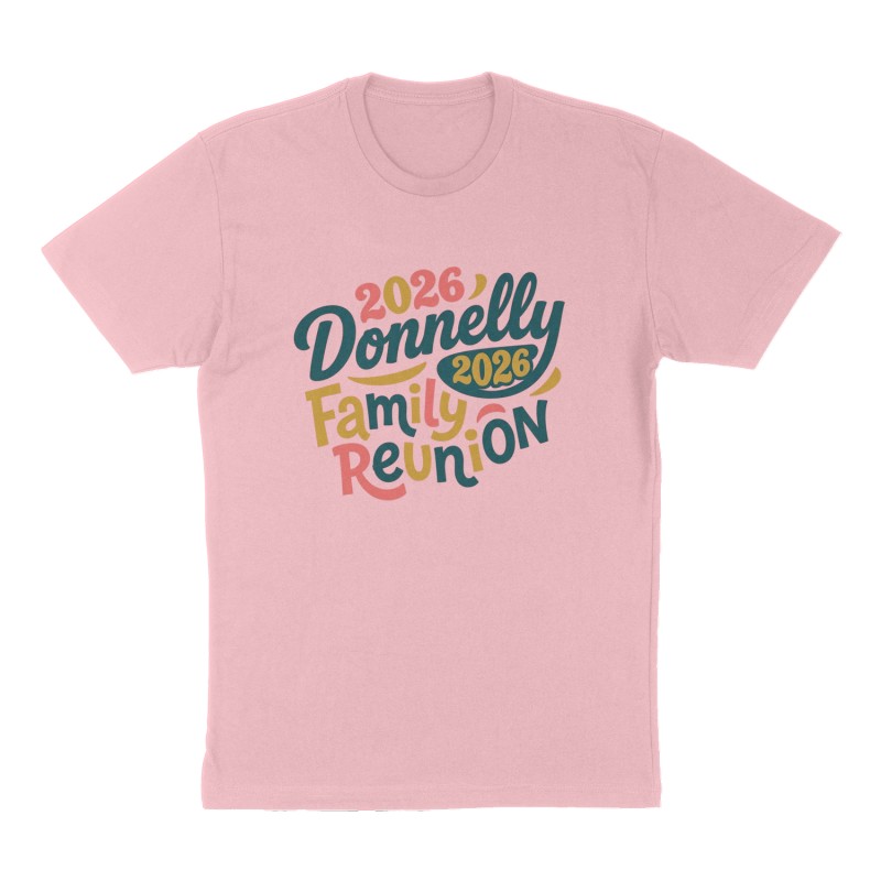 Custom t-shirt: "2026 Donnelly Family Reunion", Front print, pink shirt