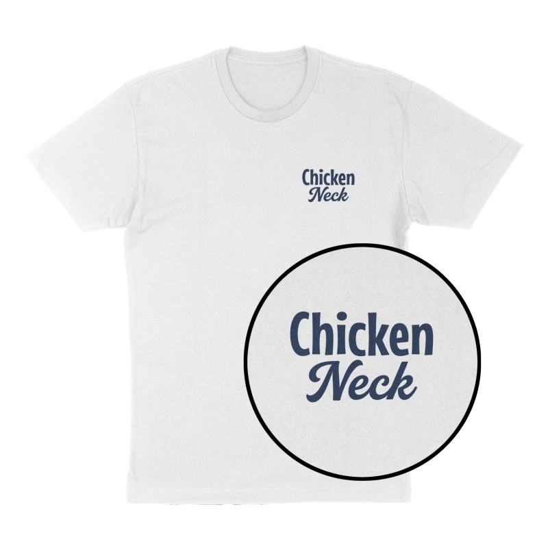 Custom t-shirt: "Chicken Neck ", Left Chest print, white shirt