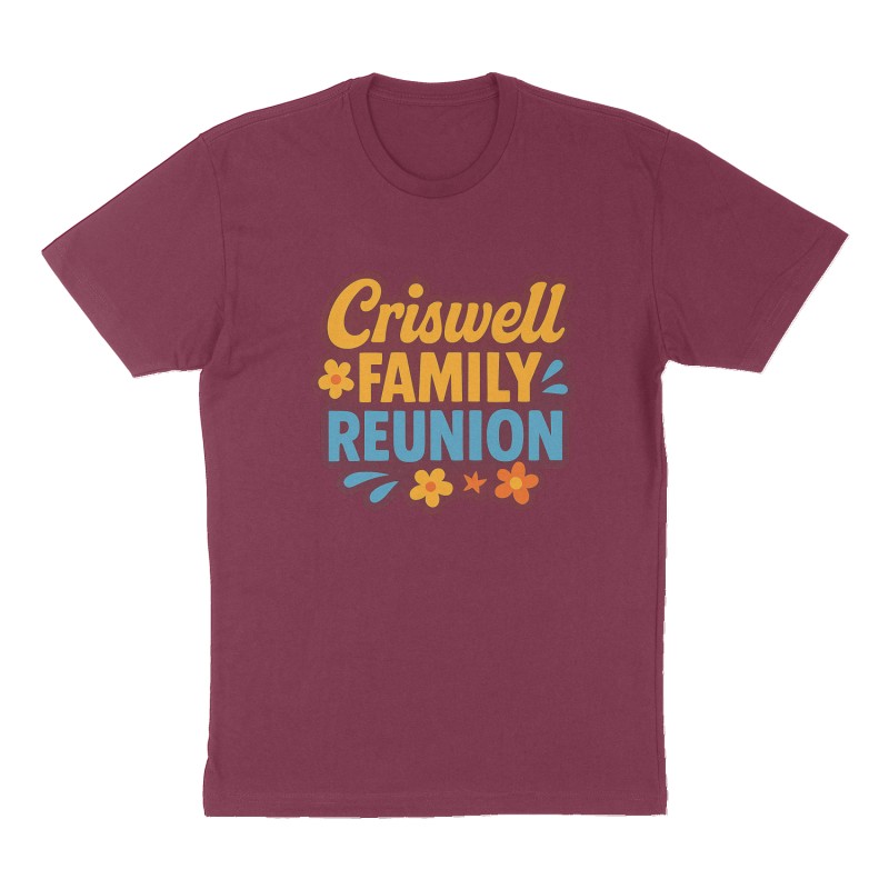 Custom t-shirt: "Criswell family reunion ", Front print, maroon shirt
