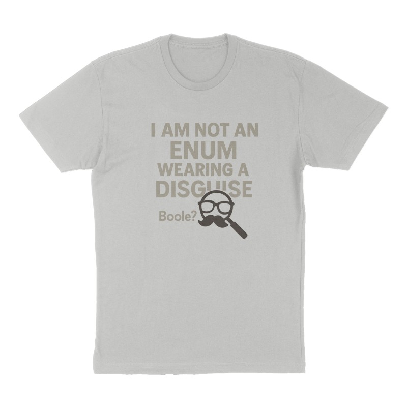 Custom t-shirt: "I am not an enum wearing a disguise", Front print, heather-gray shirt
