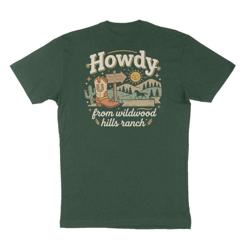 Custom t-shirt: "Howdy from wildwood hills ranch", Back print, forest-green shirt