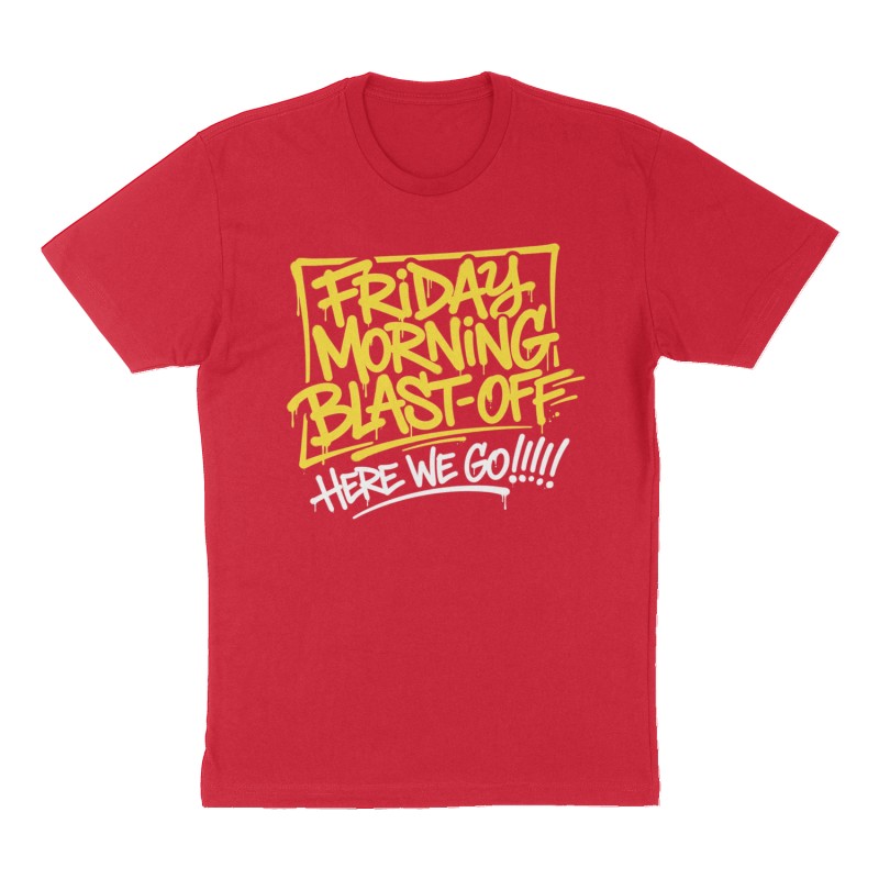 Custom t-shirt: "Friday Morning Blast-Off", Front print, red shirt