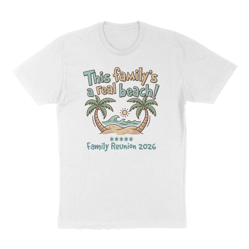 Custom t-shirt: "This family’s a real beach!", Front print, white shirt