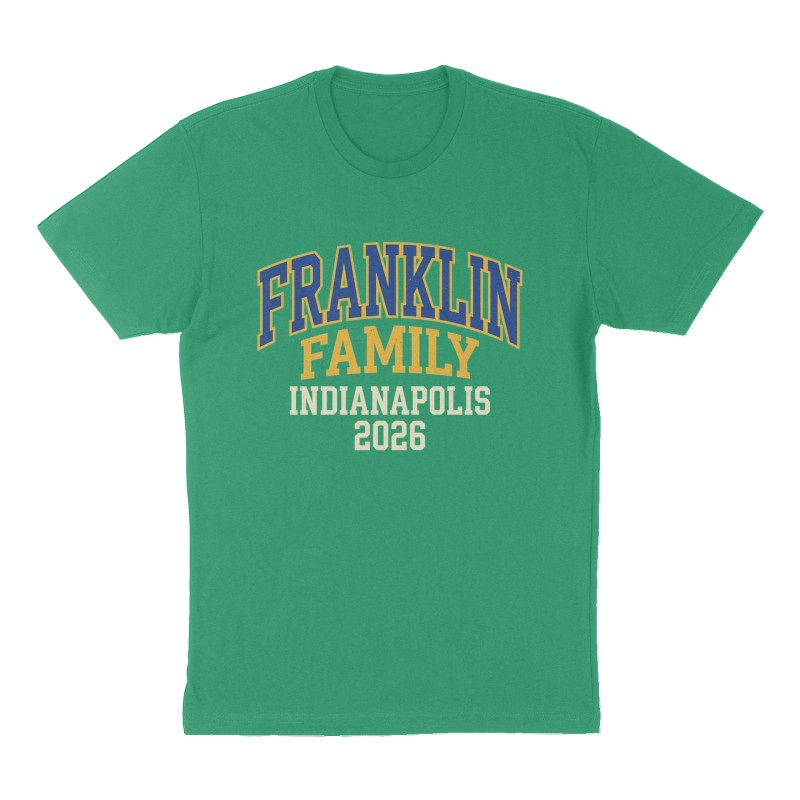 Custom t-shirt: "Franklin Family Indianapolis 2026", Front print, green shirt
