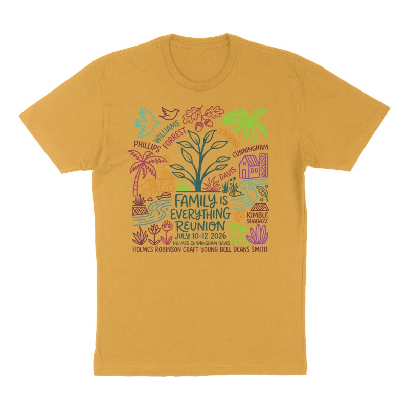 Custom t-shirt: "FAMILY IS EVERYTHING REUNION JULY 10-12 2026", Front print, mustard-yellow shirt