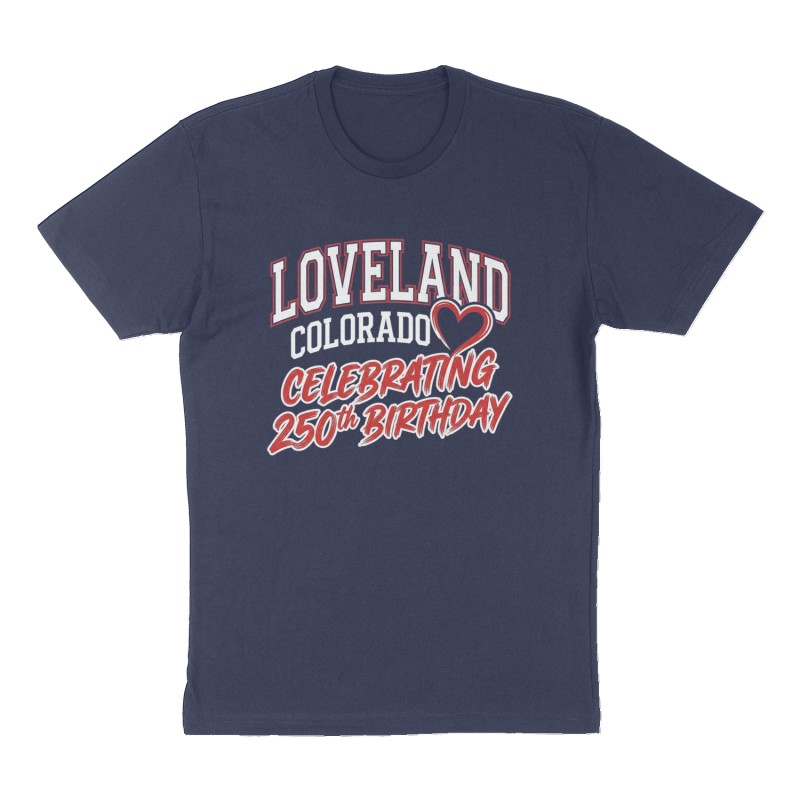 Custom t-shirt: "Loveland Colorado celebrating 250th Birthday ", Front print, navy shirt