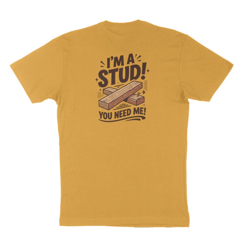 Custom t-shirt: "I'm a Stud!", Back print, mustard-yellow shirt