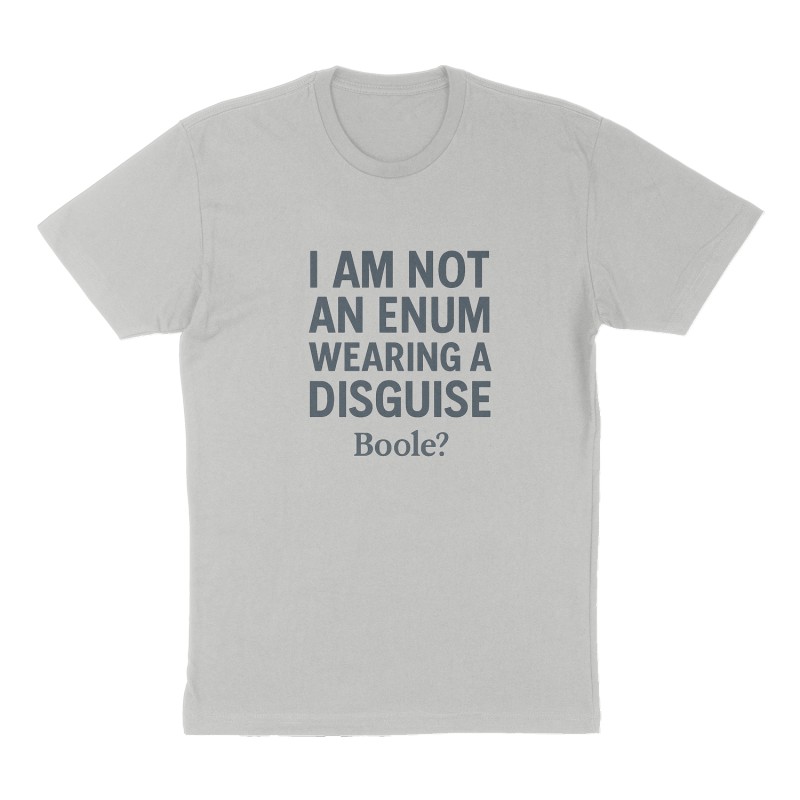 Custom t-shirt: "I am not an enum wearing a disguise", Front print, heather-gray shirt