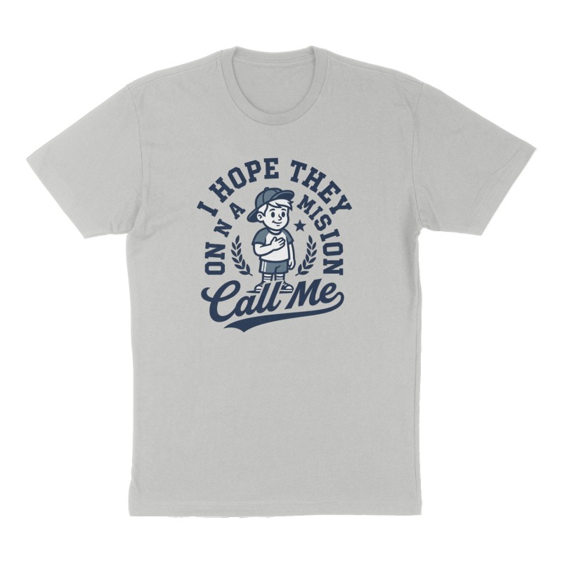 Custom t-shirt: "I HOPE THEY CALL ME ON A MISSION", Front print, heather-gray shirt