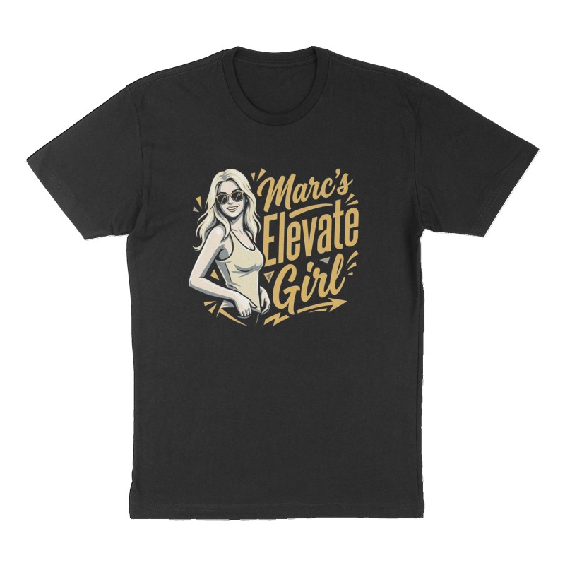 Custom t-shirt: "Marc's Elevate Girl", Front print, black shirt