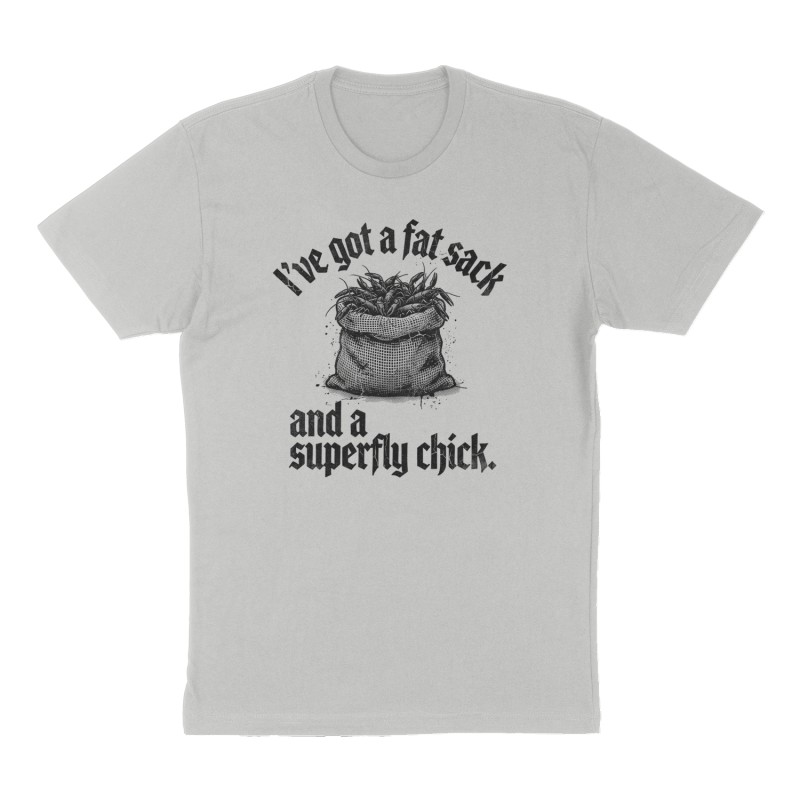 Custom t-shirt: "I've got a fat sack and a superfly chick.", Front print, heather-gray shirt