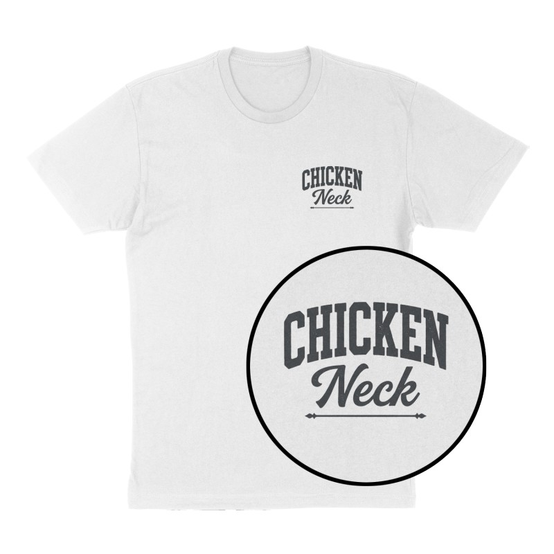 Custom t-shirt: "Chicken Neck ", Left Chest print, white shirt