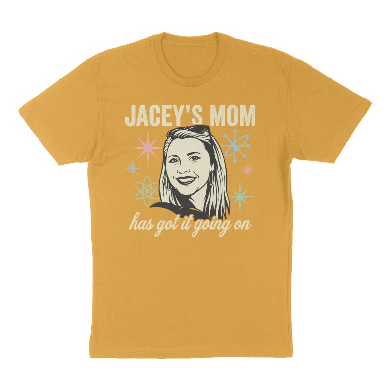 Custom t-shirt: "Jacey’s Mom has got it going on", Front print, mustard-yellow shirt