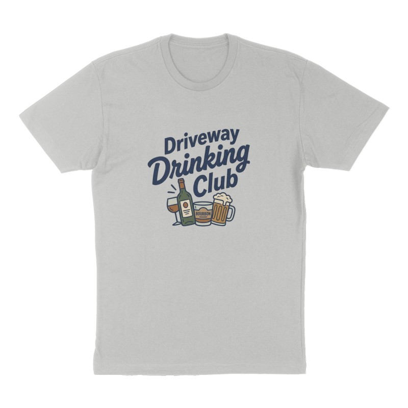 Custom t-shirt: "Driveway Drinking Club", Front print, heather-gray shirt