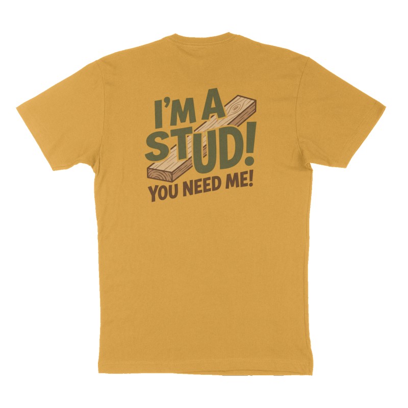 Custom t-shirt: "I'm a Stud!", Back print, mustard-yellow shirt