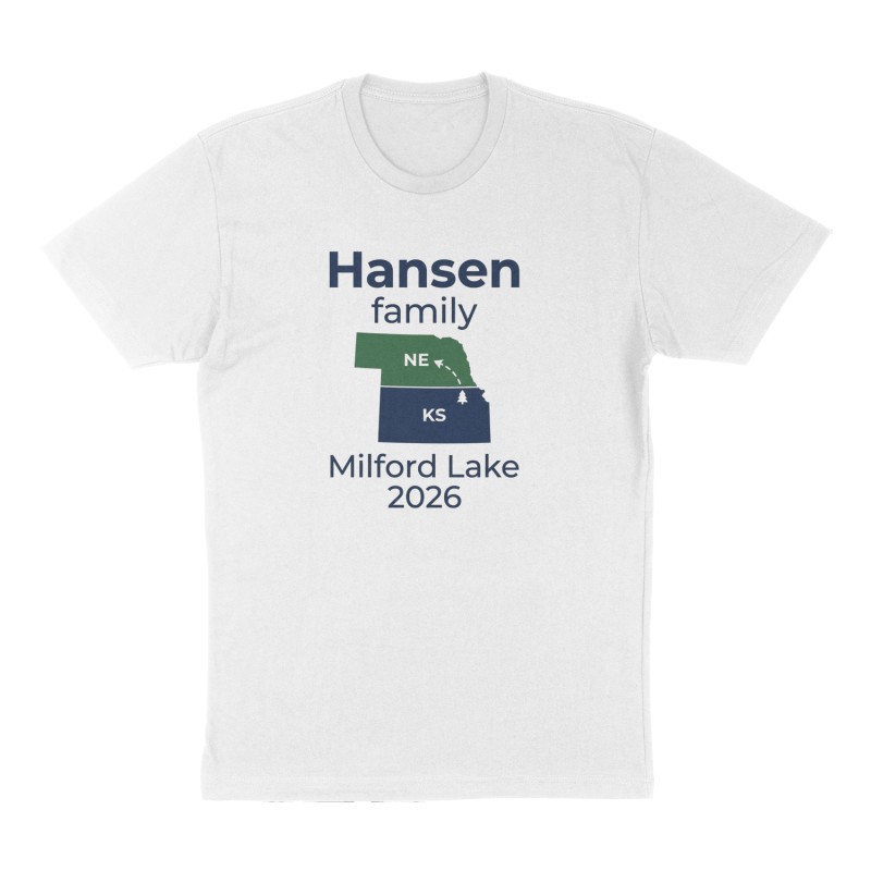 Custom t-shirt: "Hansen family Milford Lake 2026", Front print, white shirt
