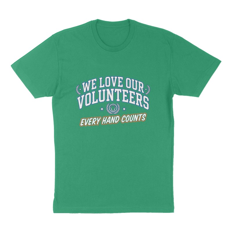 Custom t-shirt: "We Love Our Volunteers", Front print, green shirt