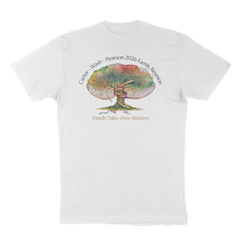 Custom t-shirt: "Carter - Wash - Pearson 2026 Family Reunion ", Back print, white shirt