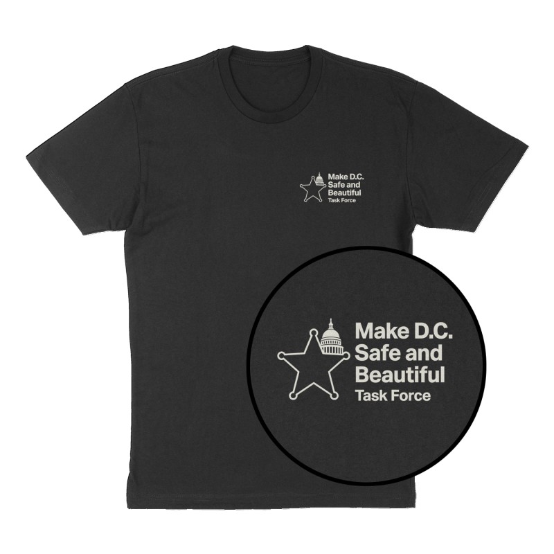 Custom t-shirt: "Make D.C. Safe and Beautiful Task Force ", Left Chest print, black shirt