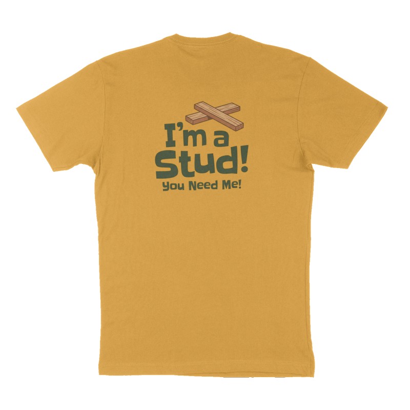 Custom t-shirt: "I'm a Stud!", Back print, mustard-yellow shirt