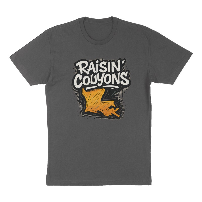 Custom t-shirt: "Raisin' Couyons", Front print, charcoal shirt