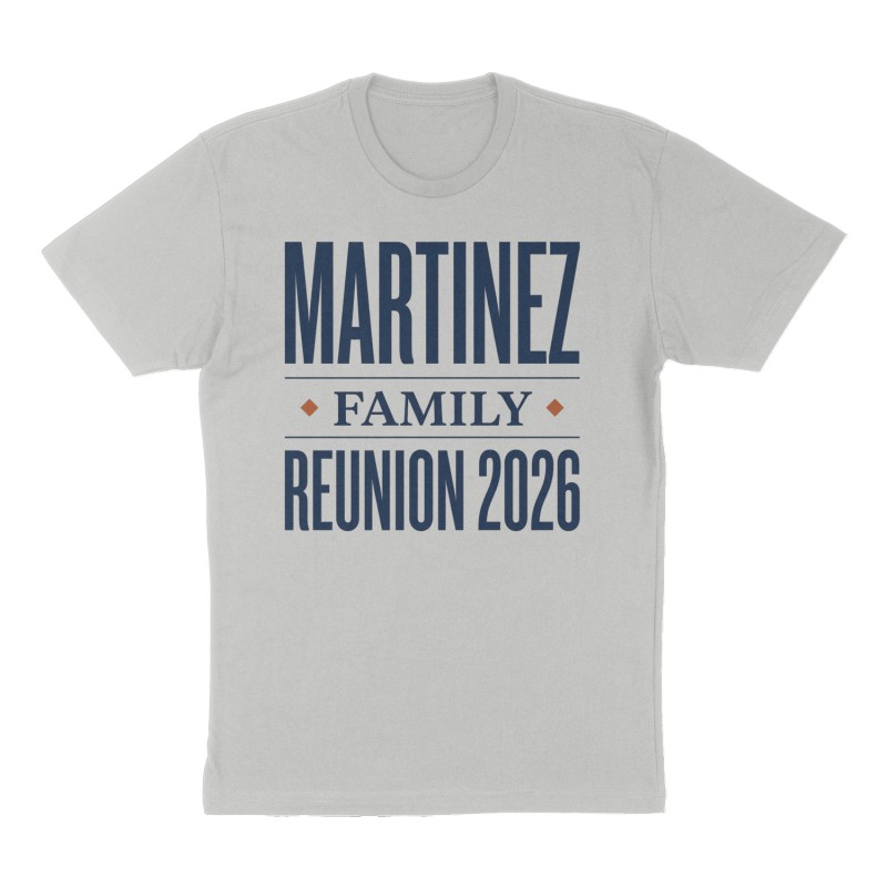 Custom t-shirt: "MARTINEZ FAMILY REUNION 2026", heather-gray shirt