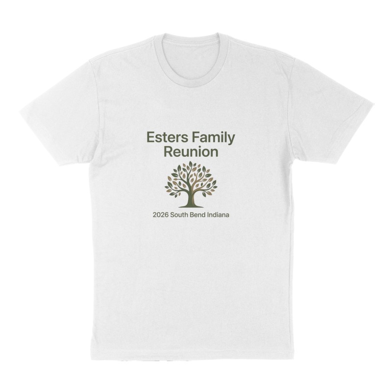 Custom t-shirt: "Esters Family Reunion ", Front print, white shirt