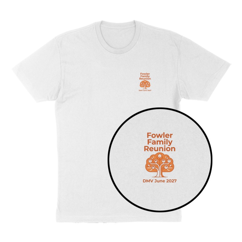 Custom t-shirt: "Fowler Family Reunion", Left Chest print, white shirt