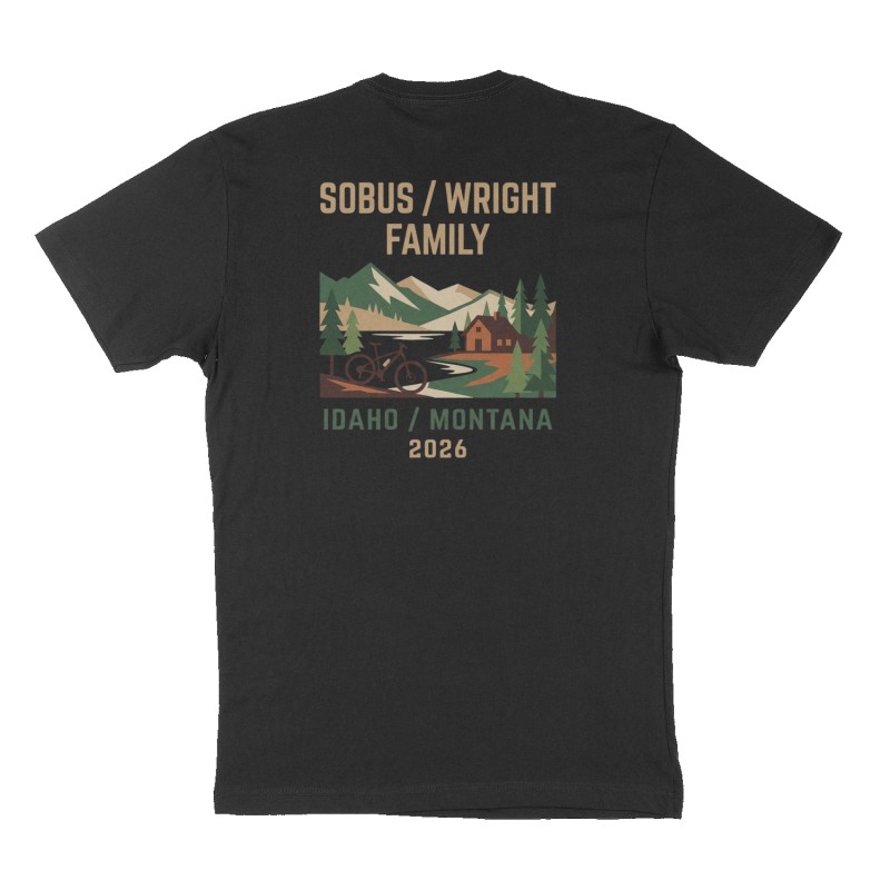 Custom t-shirt: "Sobus/Wright Family Idaho/Montana 2026", Back print, black shirt