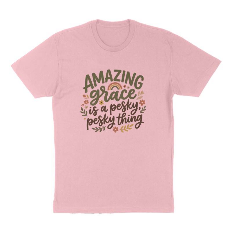 Custom t-shirt: "Amazing grace is a pesky, pesky thing", Front print, pink shirt