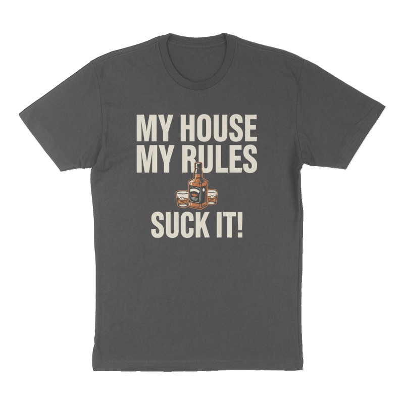 Custom t-shirt: "My House My Rules", Front print, charcoal shirt
