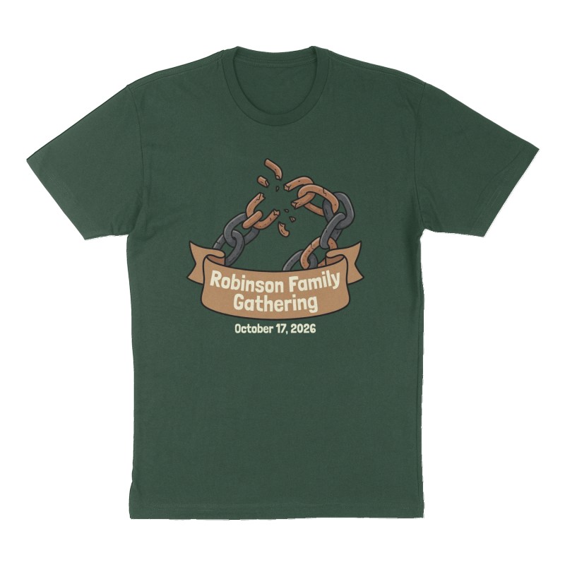 Custom t-shirt: "Robinson Family Gathering ", Front print, forest-green shirt
